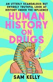 Human History on Drugs - 