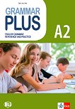 Grammar Plus - ���� A2: ��������� � ���������� �� ��������� ���� - 