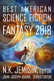 The Best American Science Fiction and Fantasy 2018 - 
