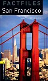 Oxford Bookworms Library Factfiles -  1 (A1/A2): San Francisco - 