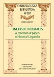 Linguistic Interfaces. A collection of papers in Historical Linguistics - 