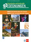 Literarische und kulturelle Begegnungen - ���� B2: ������� �� ������ ���� �� 11. � 12. ����. ������ 3 � 4 - 