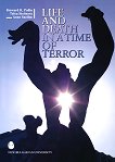 Life and Death in a Time of Terror - 