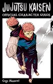 Jujutsu Kaisen: The Official Character Guide - 