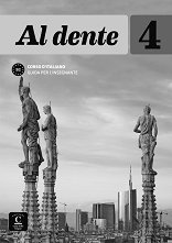 Al dente -  4 (B2):         - 